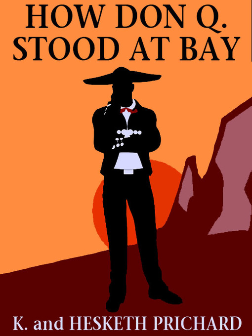 Title details for How Don Q. Stood at Bay by K. Prichard - Available